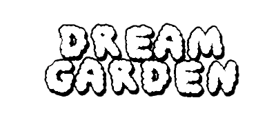 DREAMGARDENS